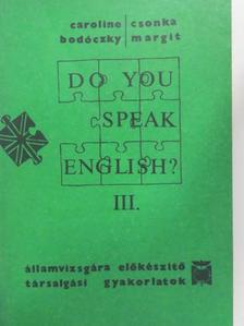 Bodóczky Caroline - Do You Speak English? III. [antikvár]