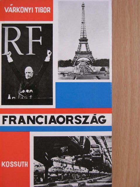 Várkonyi Tibor - Franciaország [antikvár]