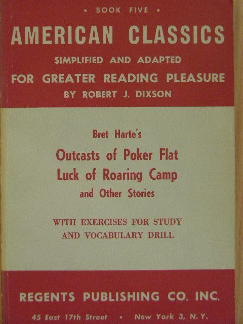 Bret Harte - Outcasts of Poker Flat/Luck of Roaring Camp and other stories [antikvár]