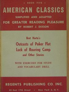 Bret Harte - Outcasts of Poker Flat/Luck of Roaring Camp and other stories [antikvár]