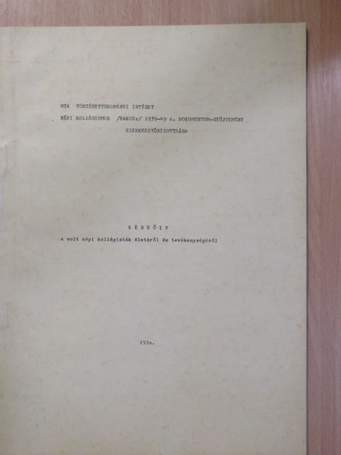 Kérdőív a volt népi kollégisták életéről és tevékenységéről [antikvár]