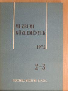 Baróti Dezső - Múzeumi Közlemények 1972/2-3. [antikvár]