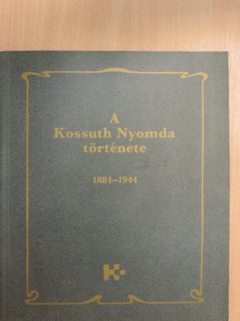 N. Pataki Márta - A Kossuth Nyomda története I. [antikvár]