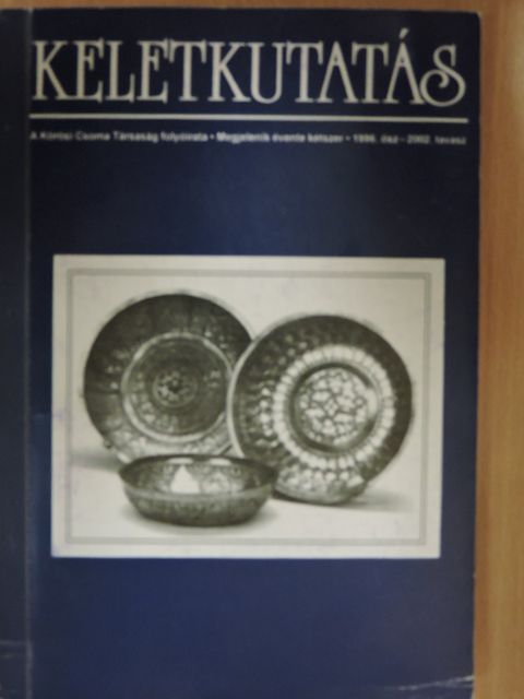 Bálint Csanád - Keletkutatás 1996. ősz-2002. tavasz [antikvár]