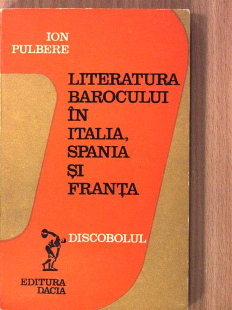 Ion Pulbere - Literatura barocului in Italia, Spania si Franta [antikvár]