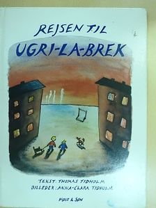 Thomas Tidholm - Rejsen til Ugri-La-Brek [antikvár]