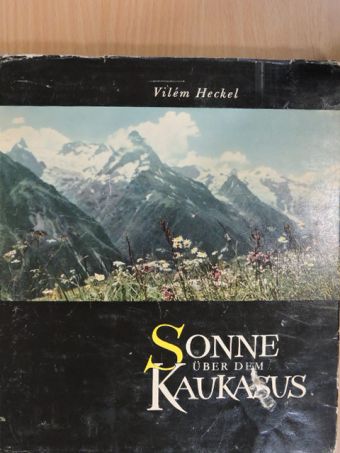 Josef Styrsa - Sonne über dem Kaukasus [antikvár]