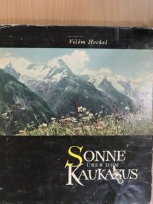 Josef Styrsa - Sonne über dem Kaukasus [antikvár]