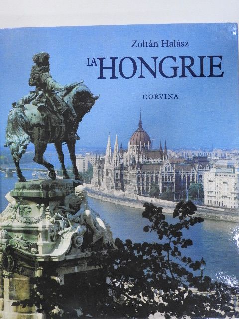 Zoltán Halász - La Hongrie [antikvár]