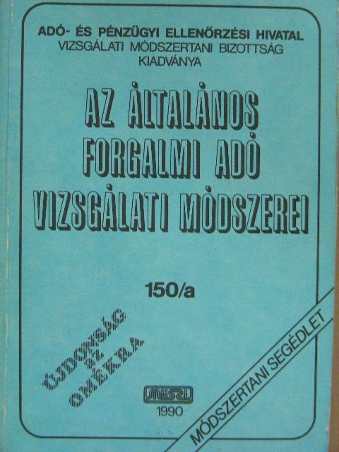 Csányi Istvánné - Az általános forgalmi adó vizsgálati módszerei [antikvár]