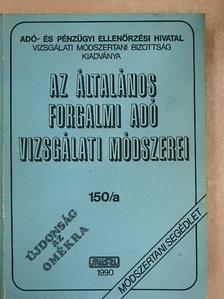 Csányi Istvánné - Az általános forgalmi adó vizsgálati módszerei [antikvár]