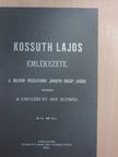 Takács József - Kossuth Lajos emlékezete [antikvár]