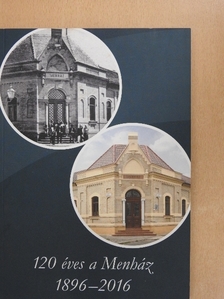120 éves a Menház 1896-2016 [antikvár]