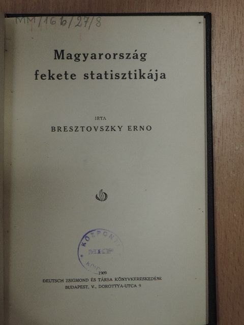 Bresztovszky Ernő - Magyarország fekete statisztikája [antikvár]