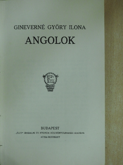 Gineverné Győry Ilona - Angolok [antikvár]