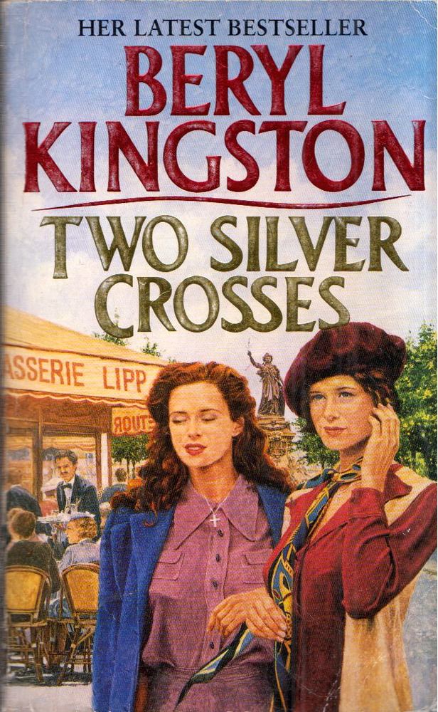 Beryl Kingston - Two Silver Crosses [antikvár]
