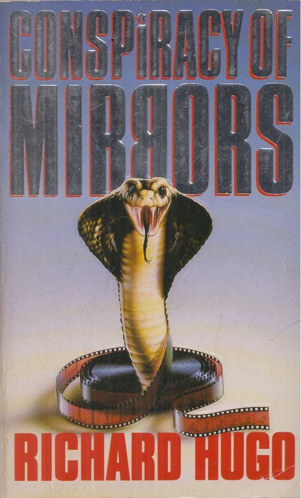 Richard Hugo - Conspiracy Of Mirrors [antikvár]