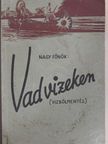 Dr. Sztrilich Pál - Vad vizeken [antikvár]