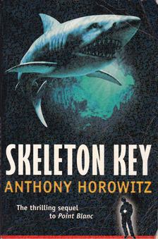 Anthony Horowitz - Skeleton Key [antikvár]