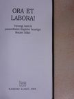 Benkei Ildikó - Ora et labora! [antikvár]