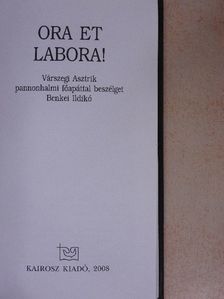 Benkei Ildikó - Ora et labora! [antikvár]