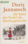 Doris Jannausch - Als hätte der Teufel die Karten gemischt [antikvár]