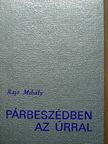 Dr. Rajz Mihály - Párbeszédben az Úrral [antikvár]