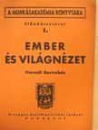 Havadi Barnabás - Ember és világnézet [antikvár]