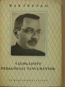 Makarenko - Válogatott pedagógiai tanulmányok [antikvár]