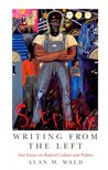 WALD, ALAN M. - Writing from the Left [antikvár]
