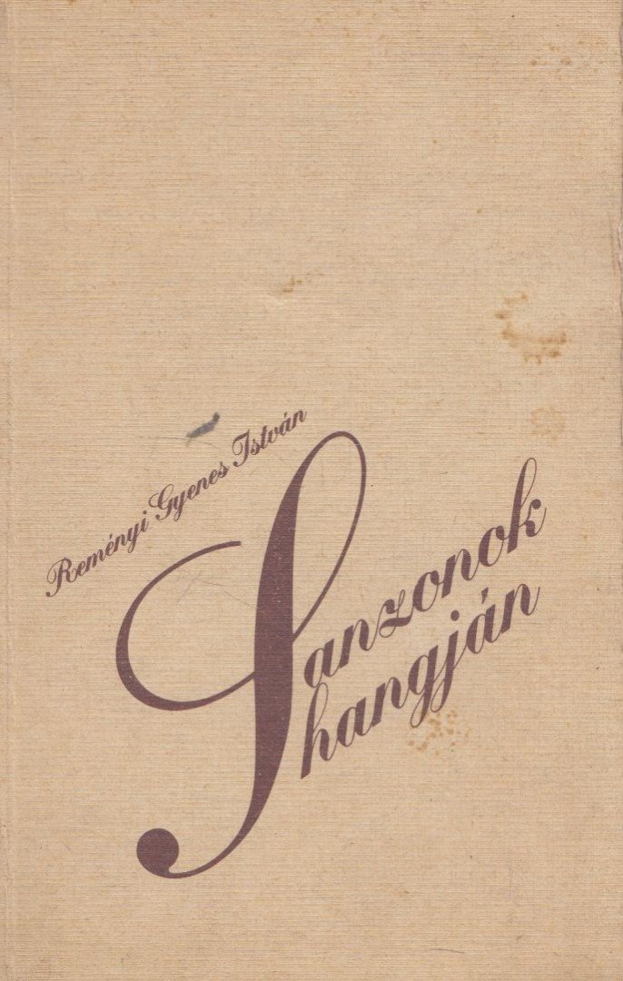 REMÉNYI GYENES ISTVÁN - Sanzonok hangján [antikvár]