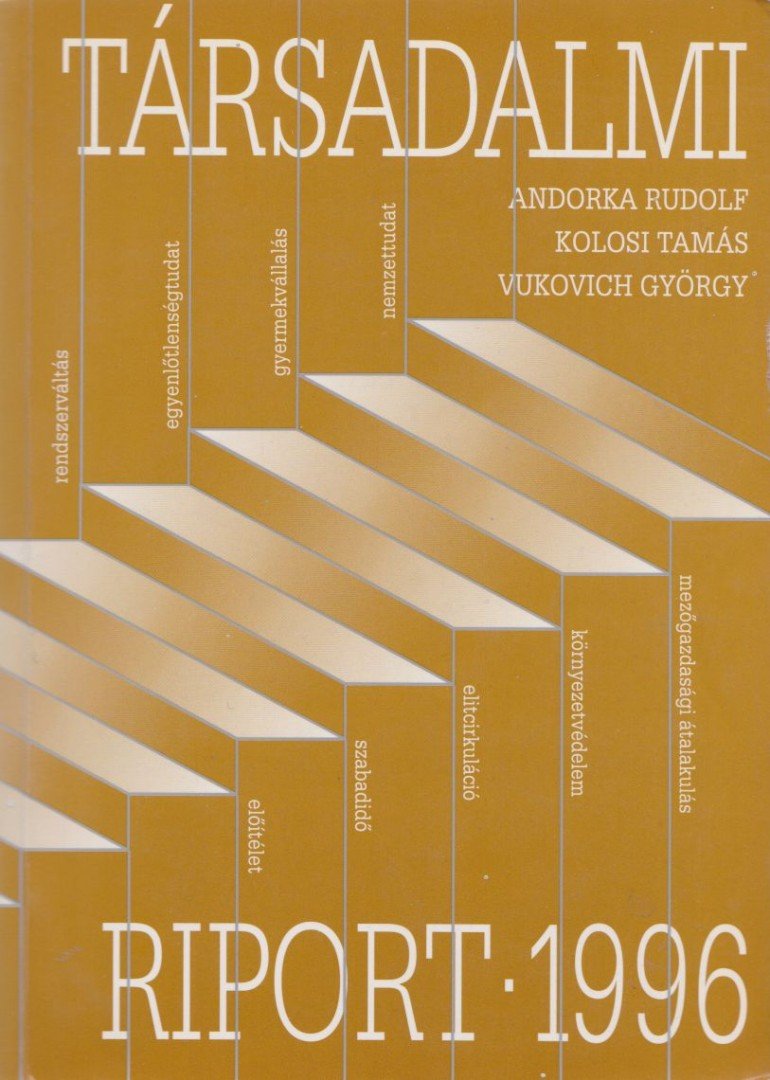 Andorka Rudolf, Kolosi Tamás, Vukovich György - Társadalmi riport 1996 [antikvár]