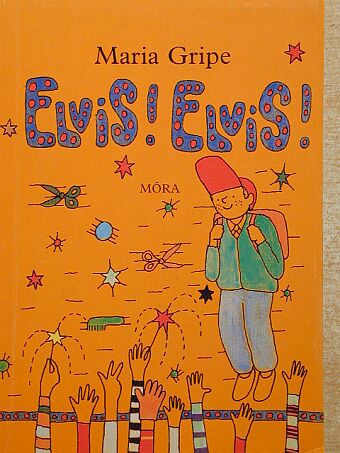 Maria Gripe - Elvis! Elvis! [antikvár]