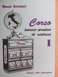 Doró Gézáné - Corso Teorico-Pratico di Sintassi 1. [antikvár]