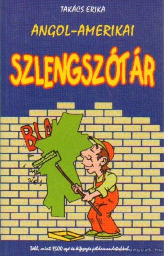 TAKÁCS ERIKA - Angol-amerikai szlengszótár [antikvár]