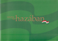 Gadácsi János - Hiszek egy hazában [antikvár]