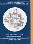 Nyáry Gábor - Nyugat-Európa és a gyarmatbirodalmak kialakulásának kora (1500-1800) [antikvár]