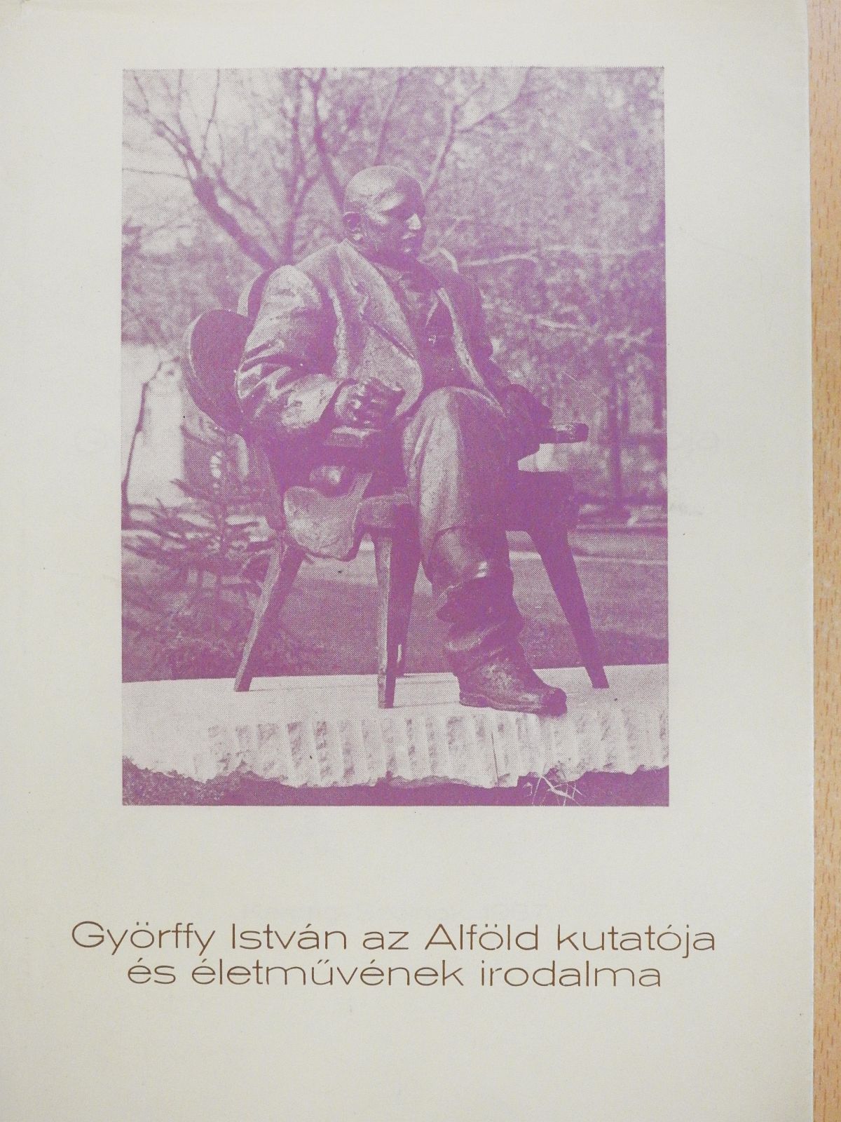 Andrásfalvy Bertalan - Györffy István az Alföld kutatója és életművének irodalma (többszörösen aláírt példány) [antikvár]