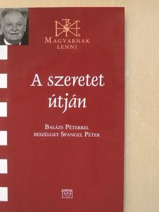 Spangel Péter - A szeretet útján [antikvár]