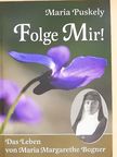 Mária Puskely - Folge Mir! [antikvár]
