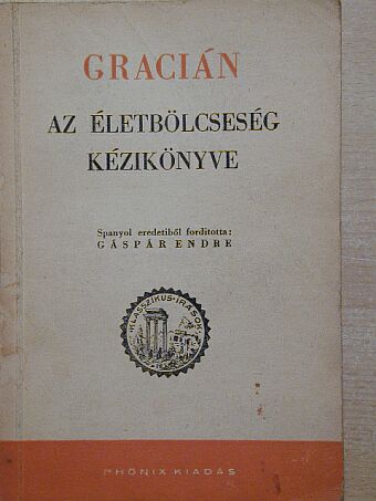 Baltasar Gracián - Az életbölcseség kézikönyve [antikvár]