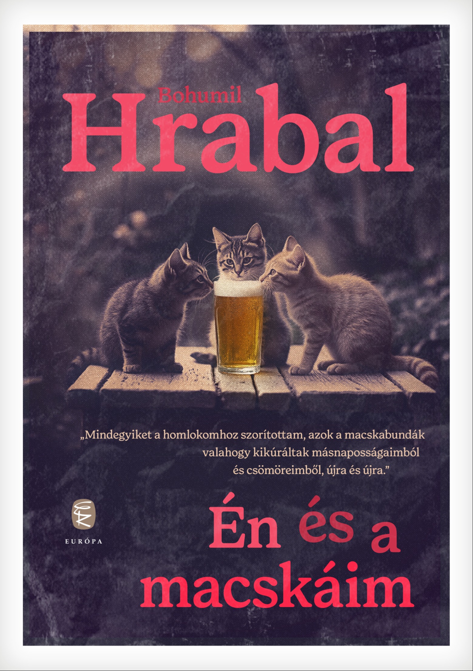 Bohumil Hrabal - Én és a macskáim [eKönyv: epub, mobi]