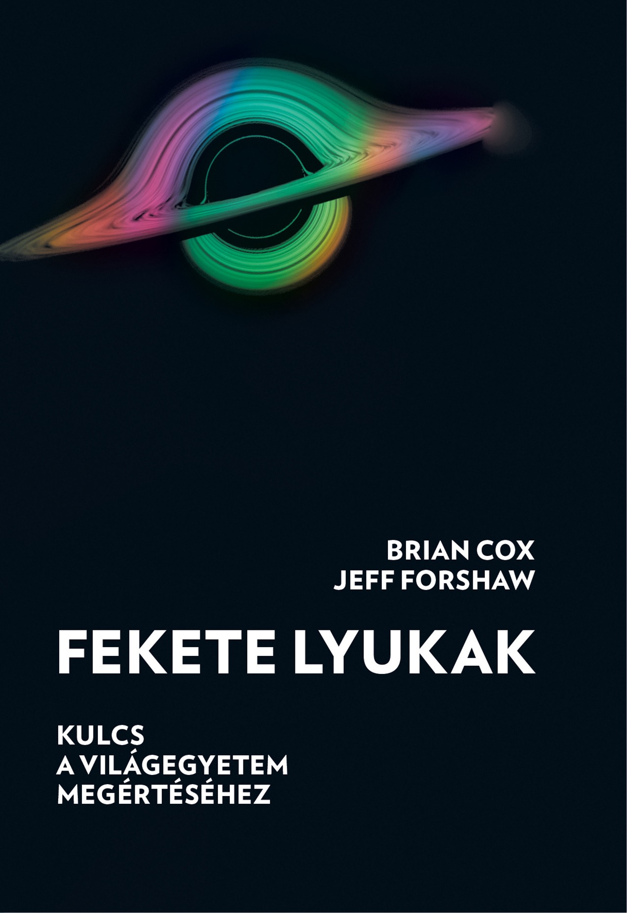 Brian Cox - Fekete lyukak [eKönyv: epub, mobi]