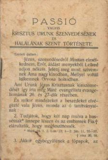 Passió vagyis Krisztus Urunk szenvedésének és halálának szent története [antikvár]