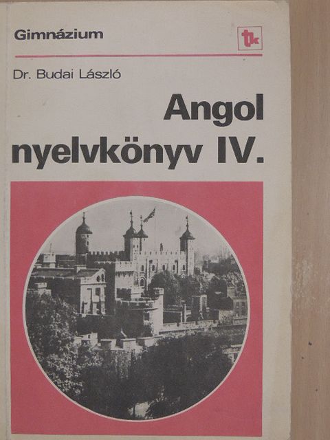 Dr. Budai László - Angol nyelvkönyv IV. [antikvár]