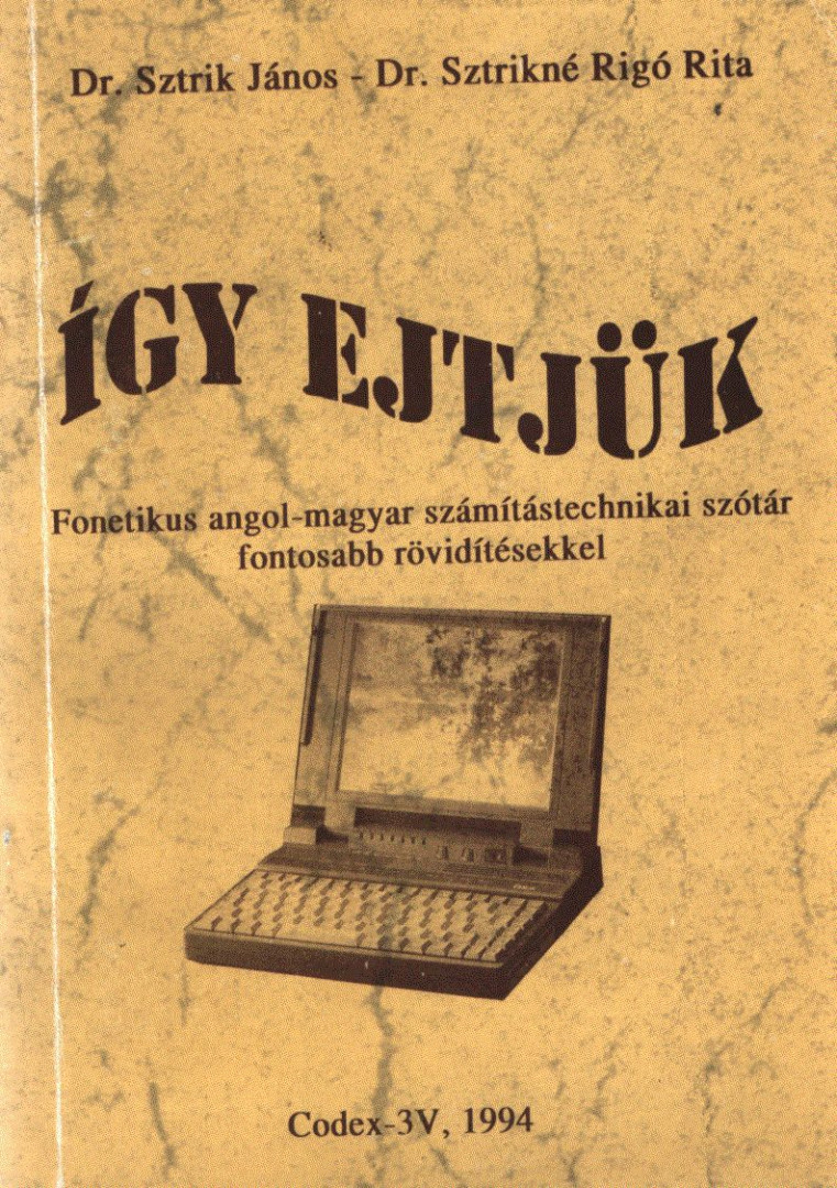 Dr. Sztrik János - Dr. Sztrikné Rigó Rita - Így ejtjük [antikvár]