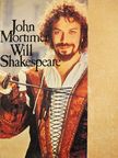 John Mortimer - Will Shakespeare [antikvár]