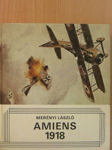 Merényi László - Amiens, 1918 [antikvár]