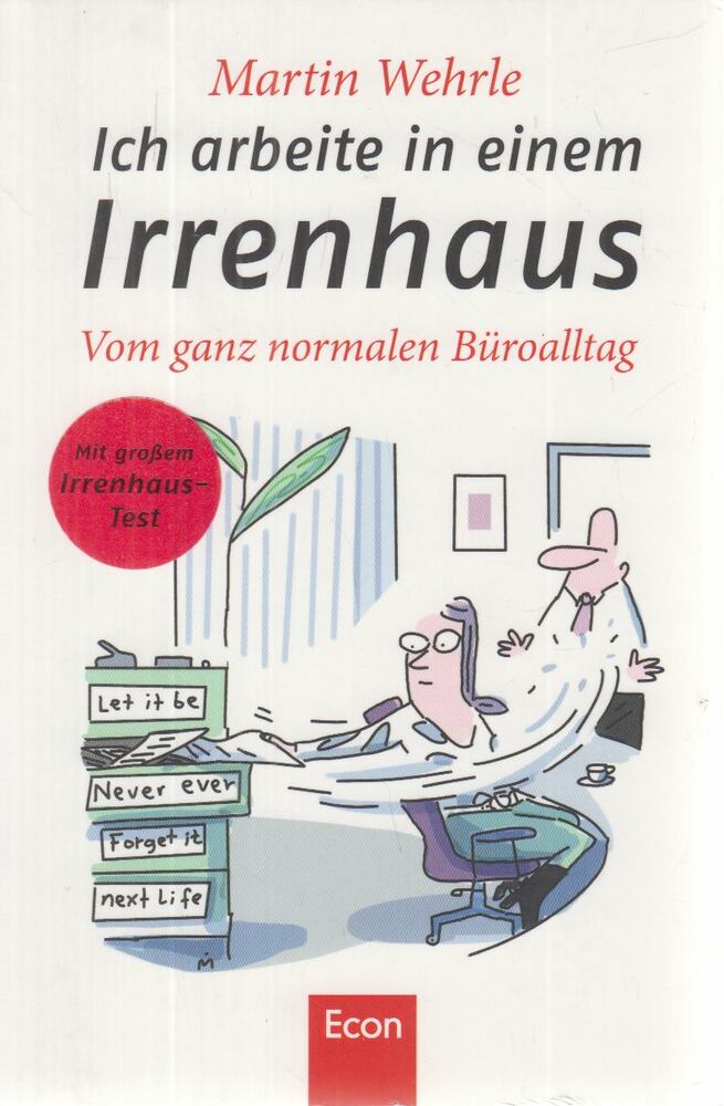 Martin Wehrle - Ich arbeite in einem Irrenhaus [antikvár]