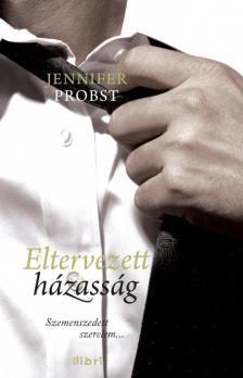 Jennifer Probst - Eltervezett házasság [antikvár]